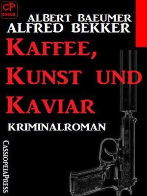 cover image of Kaffee, Kunst und Kaviar